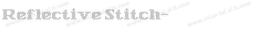 Reflective Stitch字体转换